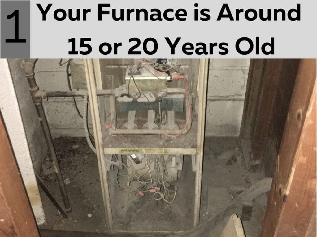 Old furnace with age information text.